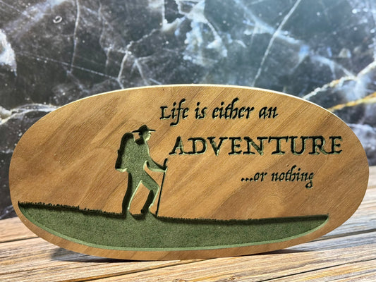 Life is an Adventure Plaque
